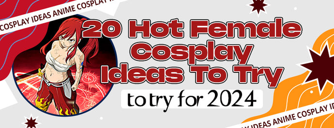 20 Hot Female Cosplay Ideas To Try for 2024