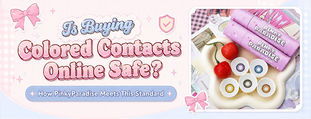 Is Buying Colored Contacts Online Safe?