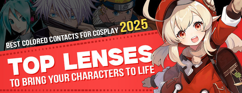 Best Colored Contacts for Cosplay (2025): Top Lenses to Bring Your Characters to Life