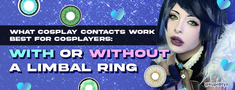 What Cosplay Contacts Work Best for Cosplayers: With or Without a Limbal Ring?