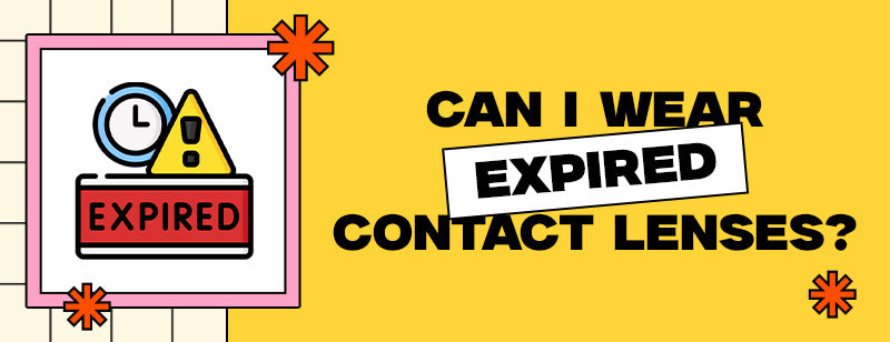 Can I Wear Expired Contact Lenses?