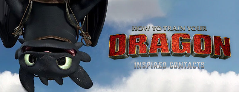 How to Train Your Dragon-Styled Contacts and Fun Facts