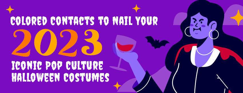 Colored Contacts to Nail Your 2023 Iconic Pop Culture Halloween Costumes